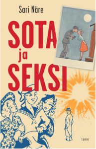 Sari Näre: Sota ja seksi