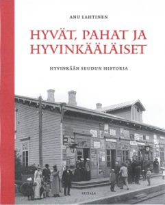 Anu Lahtinen: Hyvät, pahat ja hyvinkääläiset 