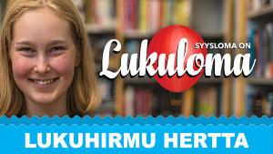 Hymyilevä tyttö. Vieressä piirretty kuumailmapallo ja teksti Syysloma on Lukuloma.