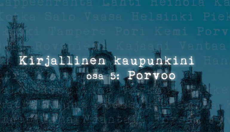 Kirjallinen kaupunkini Porvoo